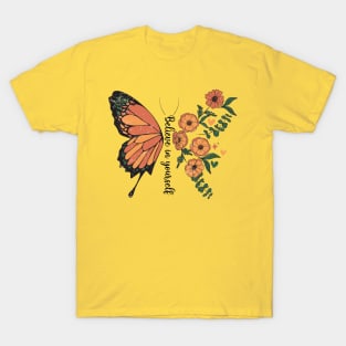 Believe in yourself T-Shirt